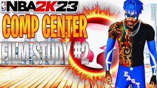 HOW TO BE A COMP CENTER IN NBA 2K23! (FILM STUDY) #2