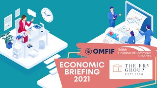 Economic Briefing 2021 | BritCham Singapore & OMFIF