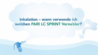 PARI | Inhalation – wann verwende ich welchen PARI LC SPRINT Vernebler?