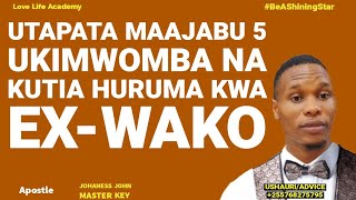 UTAPATA MAAJABU 5UKIMWOMBA NAKUTIA HURUMA KWAEX-WAKO