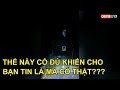 Thế này có đủ khiến cho bạn tin là ma có thật ???