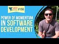 Power of Momentum in Software Development