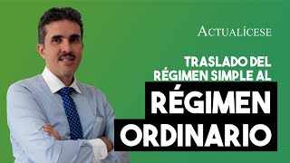 Oportunidad para migrar del régimen simple de tributación al régimen ordinario