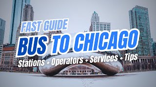 Bus to CHICAGO, Illinois: Greyhound, Flixbus, Services, Tips & Station Guide