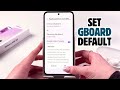 Set Up Gboard as Your Default Keyboard on Samsung Galaxy A35 5G - Quick Guide