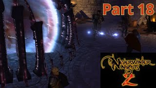 I Have a Silver Shard in Me?!?: Neverwinter Nights 2 Official Campaign Part 18