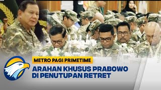 Presiden Prabowo Beri Arahan 'Khusus' di Penutupan Retret, Apa Isinya?