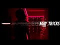 MAY TRICKS [The Architect's Mixtape]