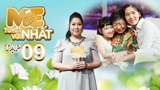 Mẹ Tuyệt Vời Nhất-Tập 9: Người mẹ \