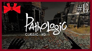 Pathologic HD | Psycho Killer (6) - Blindish Let's Play [Gameplay] [Playthrough] [Bachelor]