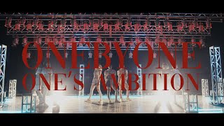 ONE BY ONE「one's ambition」MV