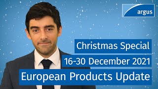 Argus European Products Update 16-30 December