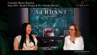 Dr. Chanda Macias on Power, Purpose & Resilience in Cannabis | Women Grow x Verdant Strategies