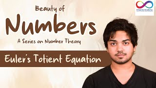 Beauty of Numbers Ep - 8 | Euler's Totient Equation | Multiplicativity |  Cheenta | Rajdeep