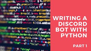 Coding a Discord bot with python - Part 1: Ping, pong!