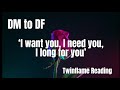 🔥DM TO DF🔥I WANT YOU, I NEED YOU, I LONG FOR YOU🔥DM DF🔥TWINFLAMES🔥