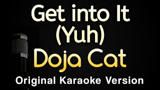 Get into It (Yuh) - Doja Cat (Karaoke Songs With Lyrics - Original Key)