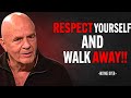 WALK AWAY WHEN NOT APPRECIATED - Dr Wayne Dyer Motivation