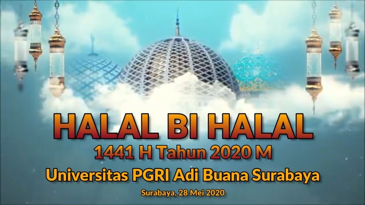 HALAL BI HALAL 1441 H TAHUN 2020 M UNIVERSITAS PGRI ADI BUANA SURABAYA ...