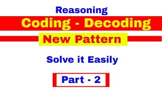 Coding Decoding ( New Pattern)  Reasoning Tricks for Bank PO | Clerk | IPPB PO [ In Hindi] Part - 2