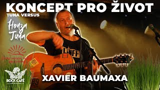 Xavier Baumaxa - KONCERT PRO ŽIVOT