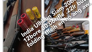 India Ulhbun/Elhbun(SBBL)Tha ber pawl 20Bore .22Lr Handmad leh 30.06rifle en ho ang aw.30 March 2024