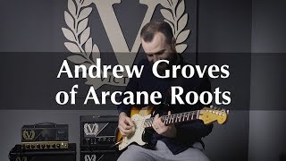 Victory Artist Profile – Andrew Groves of Arcane Roots