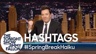 Hashtags: #SpringBreakHaiku