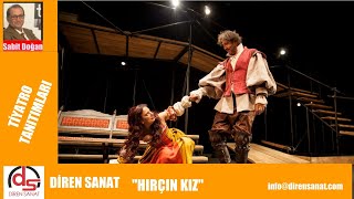 Hırçın Kız /  İBB Şehir Tiyatroları /   İstanbul Devlet Tiyatroları Oyunları/ William Shakespeare