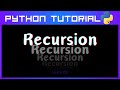 Recursive Functions - Python Tutorial (No.15)