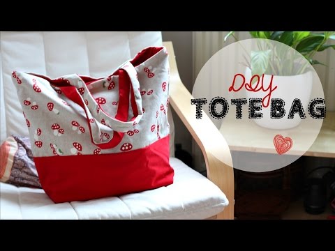 DIY Tote Bag - Beginner's Sewing Tutorial DIY Tote Bag - Beginner's Sewing Tutorial