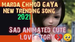 MARDA CHHOD GAYA/ OFFICIAL VIDEO/ RAMJI GULATI/ VISHAL PANDEY / ANIMATED SAD LOVE STORY 💔