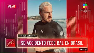 🚨 ¡ÚLTIMO MOMENTO! | Se accidentó FEDE BAL en Brasil 😰