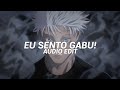 eu sento gabu! - pxlwyse [edit audio] | jujutsu kaisen | brazilian phonk