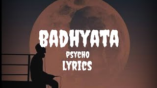 Badhyata (lyrics) | psycho | psycho song | badhyata