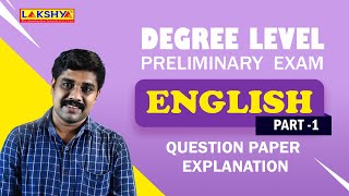 PSC | DEGREE LEVEL PRELIMINARY EXAM | ENGLISH | PART 1|Question paper explanation | Phase- 1