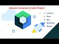 Jetpack Compose Part - 1, Create Project , Explain Column, Rows, Box, Modifiers. Android Studio