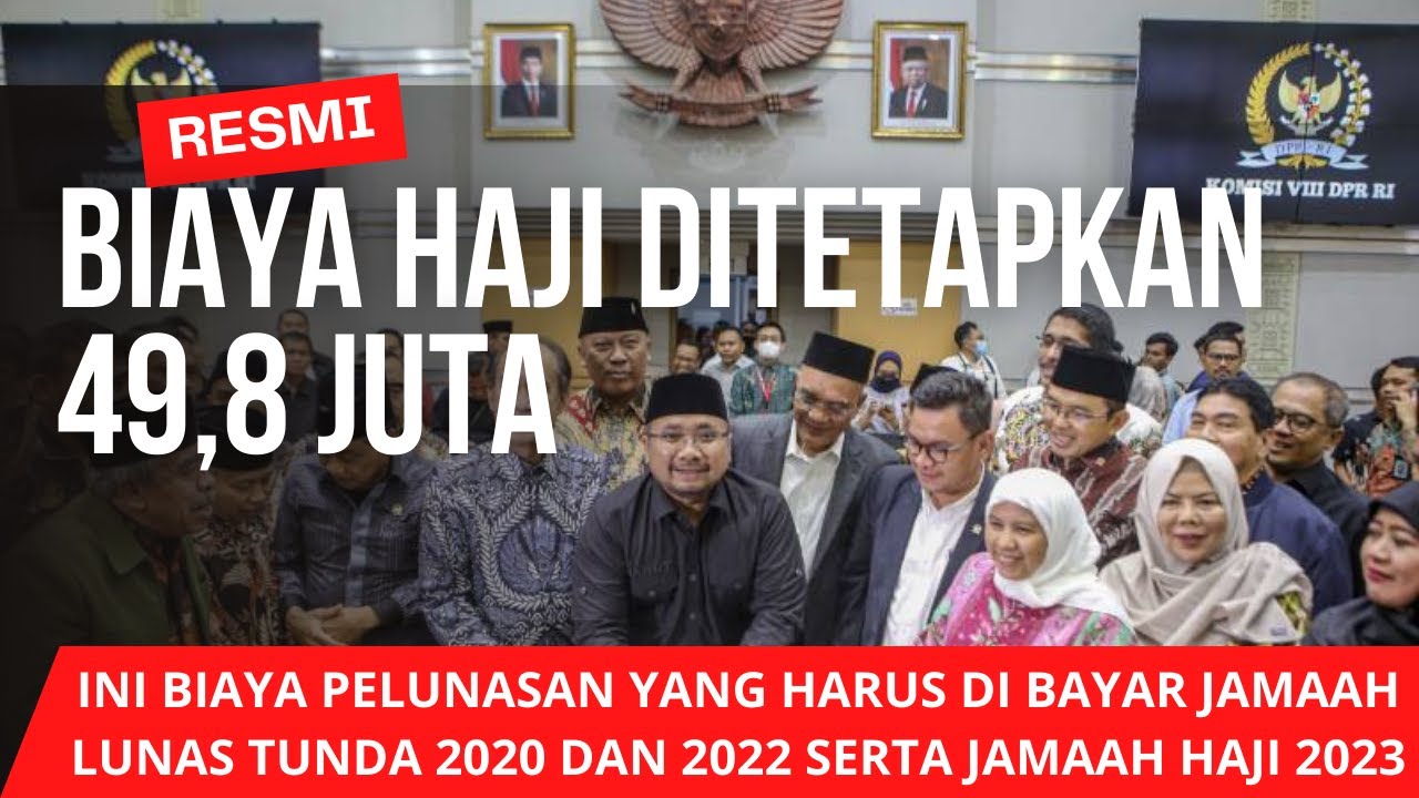 BIAYA HAJI 2023 RESMI NAIK | CALON JAMAAH HAJI HARUS MEMBAYAR TOTAL ...