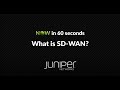 NOW in 60: What is SD-WAN?