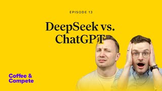 DeepSeek vs. ChatGPT | Coffee \u0026 Compete