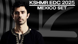 KSHMR | Kinetic Field | EDC México 2025 (Full DJ Set)