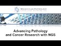 Advancing pathology and cancer research with next-generation sequencing   | Illumina Video