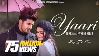 Yaari (Official Video) : Nikk Ft Avneet Kaur | Latest Punjabi Songs 2019 | New Punjabi Songs 2019