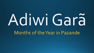 Adiwi Garã Learn the months of the year in Pazande