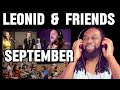 LEONID AND FRIENDS September REACTION - Earth wind and fire cover! Absolutely fantastic!