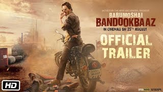 Babumoshai Bandookbaaz | Official Trailer | Nawazuddin Siddiqui | Bidita Bag