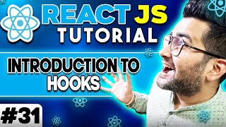 ReactJS Tutorial - 31 - Introduction to Hooks in React JS 🔥