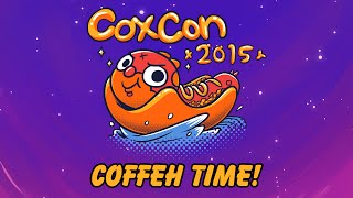 CoxCon 2015 - Coffeh Time! /w Dodger and Friends!