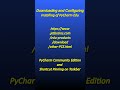 Downloading and Configuring Installing PyCharm Edu PyCharm Community Edition Shortcut PinningTaskbar