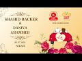 Shahid Backer &  Daniya Ahammed Nikah